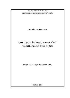 Luận văn thạc sĩ chế tạo cấu trúc nano aiibvi và khả năng ứng dụng