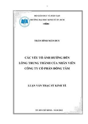 Luận văn thạc sĩ các yếu tố ảnh hưởng đến lòng trung thành của nhân viên công ty cổ phần đồng tâm luận văn thạc sĩ