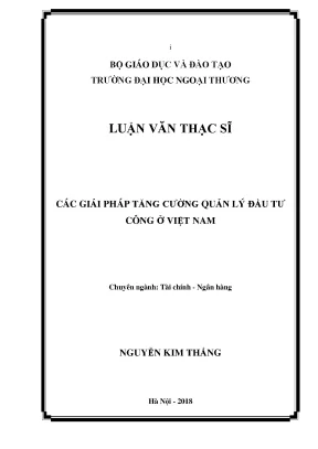 Luận văn thạc sĩ các giải pháp tăng cƣờng quản lý đầu tư công ở việt nam