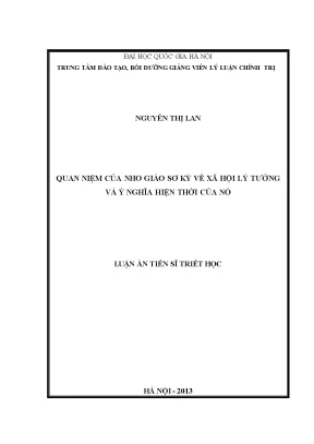 Luận án tiến sĩ quan niệm của nho giáo sơ kỳ về xã hội lý tưởng và ý nghĩa hiện thời của nó