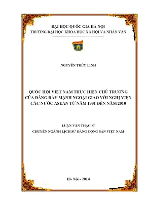 Luận văn thạc sĩ quốc hội việt nam thực hiện chủ trương của đảng đẩy mạnh ngoại giao với nghị viện các nước asean từ năm 1991 đến năm 2010