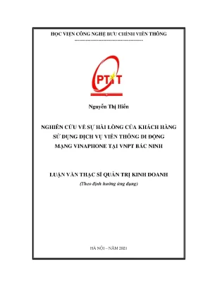 Luận văn thạc sĩ nghiên cứu về sự hài lòng của khách hàng sử dụng dịch vụ viễn thông di động mạng vinaphone tại vnpt bắc ninh
