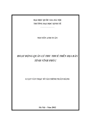 Luận văn thạc sĩ hoạt động quản lý thu thuế trên địa bàn tỉnh vĩnh phúc