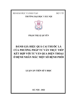 Luận án tiến sĩ đánh giá hiệu quả cai thuốc lá của phương pháp tư vấn trực tiếp kết hợp với tư vấn qua điện thoại ở bệnh nhân mắc một số bệnh phổi