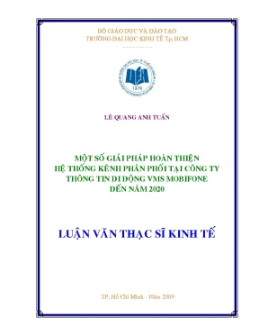 Luận văn thạc sĩ một số giải pháp hoàn thiện hệ thống kênh phân phối tại công ty thông tin di động vms mobifone đến năm 2020 luận văn thạc sĩ