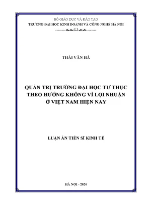 Luận án tiến sĩ quản trị trường đại học tư thục theo hướng không vì lợi nhuận ở việt nam hiện nay