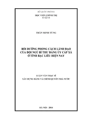 Luận văn thạc sĩ bồi dưỡng phong cách lãnh đạo của đội ngũ bí thư đảng ủy cấp xã ở tỉnh bạc liêu hiện nay