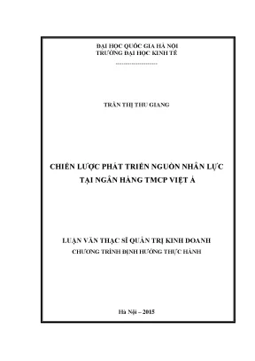 Luận văn thạc sĩ chiến lược phát triển nguồn nhân lực tại ngân hàng tmcp việt á