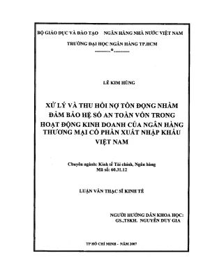 Luận văn thạc sĩ xử lý và thu hồi nợ tồn đọng nhằm đảm bảo hệ số an toàn vốn trong hoạt động kinh doanh của ngân hàng tmcp xuất nhập khẩu việt nam
