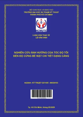 Luận văn thạc sĩ hcmute nghiên cứu ảnh hưởng của tốc độ tôi đến độ cứng bề mặt chi tiết dạng càng