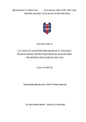 Luận án tiến sĩ các nhân tố ảnh hưởng đến hệ số p e và ứng dụng hệ số p e trong phương pháp định giá so sánh trên thị trường chứng khoán việt nam