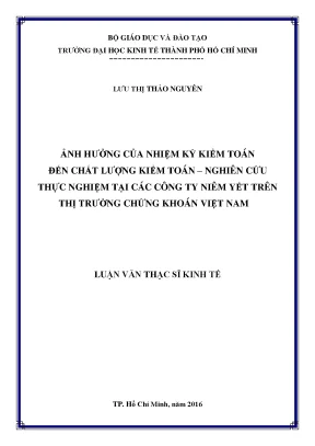 Luận văn thạc sĩ ảnh hưởng của nhiệm kỳ kiểm toán đến chất lượng kiểm toán nghiên cứu thực nghiệm tại các công ty niêm yết trên thị trường chứng khoán việt nam