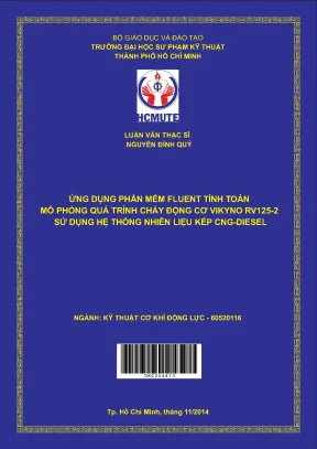 Luận văn thạc sĩ hcmute ứng dụng phần mềm fluent tính toán mô phỏng quá trình cháy động cơ vikyno rv125 2 sử dụng hệ thống nhiên liệu kép cng disel