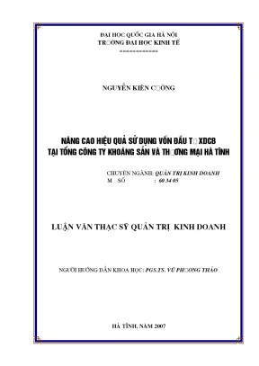 Luận văn thạc sĩ nâng cao hiệu quả sử dụng vốn đầu tư xdcb tại tổng công ty khoáng sản và thương mại hà tĩnh kinh doanh và quản lý