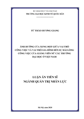 Luận án tiến sĩ ảnh hưởng của xung đột giữa vai trò công việc và vai trò gia đình đến sự hài lòng công việc của giảng viên nữ các trường đại học ở việt nam