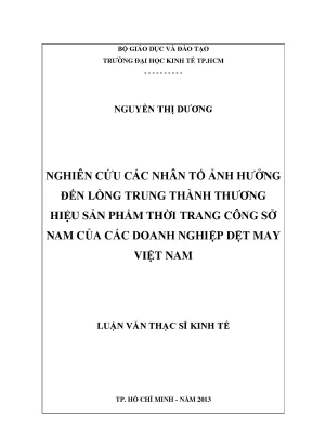 Luận văn thạc sĩ nghiên cứu các nhân tố ảnh hưởng đến lòng trung thành thương hiệu sản phẩm thời trang công sở nam của các doanh nghiệp dệt may việt nam nghiên cứu trường hợp phần mềm kế toán misa