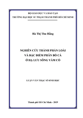 Luận văn thạc sĩ nghiên cứu thành phần loài và đặc điểm phân bố cá ở hạ lưu sông vàm cỏ