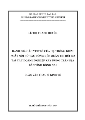 Luận văn thạc sĩ đánh giá các yếu tố của hệ thống kiểm soát nội bộ tác động đến quản trị rủi ro tại các doanh nghiệp xây dựng trên địa bàn tỉnh đồng nai