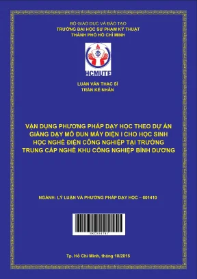 Luận văn thạc sĩ hcmute vận dụng phương pháp dạy học theo dự án giảng dạy mô đun máy điện 1 cho học sinh nghề điện công nghiệp tại trường trung cấp nghề khu công nghiệp bình dương