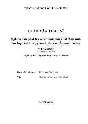 Luận văn thạc sĩ nghiên cứu phát triển hệ thống sản xuất than sinh học hiệu suất cao giảm thiểu ô nhiễm môi trường