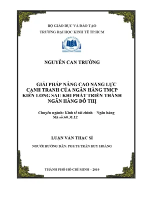 Luận văn thạc sĩ giải pháp nâng cao năng lực cạnh tranh của ngân hàng tmcp kiên long sau khi phát triển thành ngân hàng đô thị luận văn thạc sĩ
