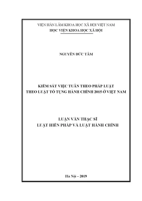 Luận án tiến sĩ kiểm sát việc tuân theo pháp luật theo luật tố tụng hành chính năm 2015 ở việt nam