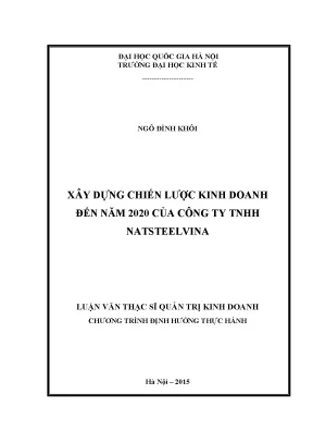 Luận văn thạc sĩ xây dựng chiến lược kinh doanh đến năm 2020 của công ty tnhh natsteelvina