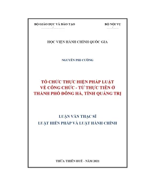 Luận văn thạc sĩ tổ chức thực hiện pháp luật về công chức từ thực tiễn ở thành phố đông hà tỉnh quảng trị