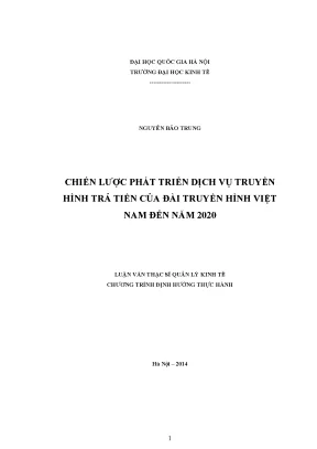 Luận văn thạc sĩ chiến lược phát triển dịch vụ truyền hình trả tiền của đài truyền hình việt nam đến năm 2020