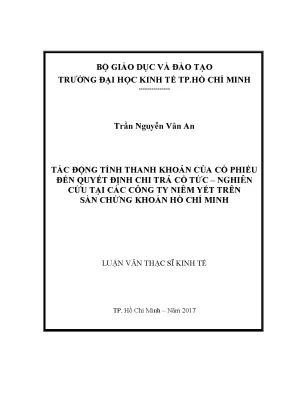 Luận văn thạc sĩ tác động tính thanh khoản của cổ phiếu đến quyết định chi trả cổ tức nghiên cứu tại các công ty niêm yết trên sàn chứng khoán thành phố hồ chí minh