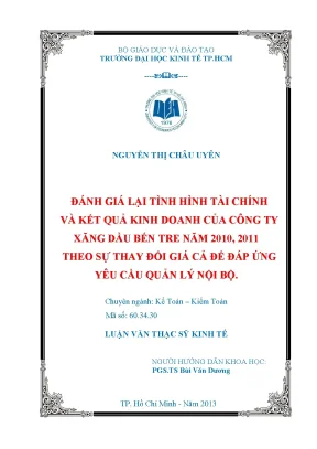 Luận văn thạc sĩ đánh giá lại tình hình tài chính và kết quả kinh doanh của công ty xăng dầu bến tre năm 2010 2011 theo sự thay đổi giá cả để đáp ứng yêu cầu quản lý nội bộ