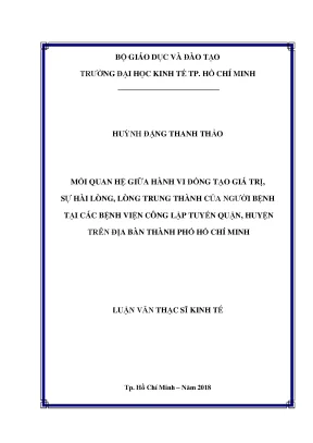 Luận văn thạc sĩ mối quan hệ giữa hành vi đồng tạo gá trị sự hài lòng lòng trung thành của người bệnh tại các bệnh viện công lập tuyến quận huyện trên địa bàn thành phố hồ chí minh