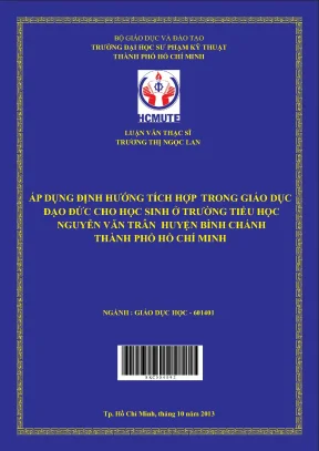 Luận văn thạc sĩ hcmute áp dụng định hướng tích hợp trong giáo dục đạo đức cho học sinh ở trường tiểu học nguyễn văn trân huyện bình chánh thành phố hồ chí minh