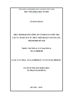 Luận án tiến sĩ thực hành quyền công tố và kiểm sát điều tra các vụ án về ma túy từ thực tiễn huyện chương mỹ thành phố hà nội