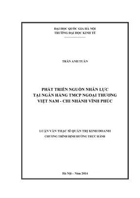Luận văn thạc sĩ phát triển nguồn nhân lực tại ngân hàng tmcp ngoại thương việt nam chi nhánh vĩnh phúc