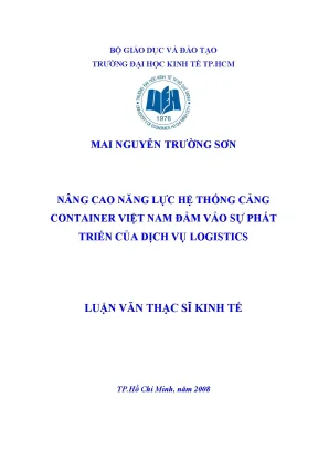 Luận văn thạc sĩ nâng cao năng lực hệ thống cảng container việt nam đảm bảo sự phát triển của dịch vụ logistics