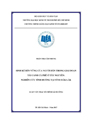 Luận văn thạc sĩ sinh kế bền vững của người dân trong giai đoạn tái canh cà phê ở tây nguyên nghiên cứu tình huống tại tỉnh đắk lắk