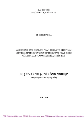 Luận văn thạc sĩ ảnh hưởng của các loại phân bón lá và chế phẩm điều hòa sinh trưởng đến sinh trưởng phát triển của hoa cát tường tại thừa thiên huế