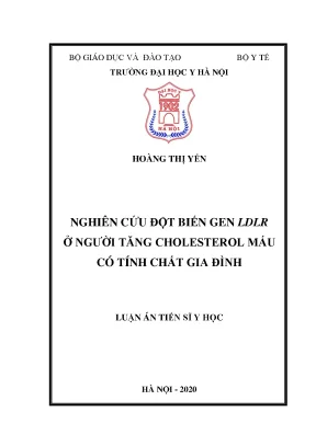 Luận án tiến sĩ nghiên cứu đột biến gen ldlr ở người tăng cholesterol máu có tính chất gia đình