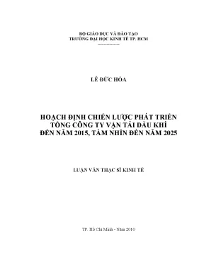 Luận văn thạc sĩ hoạch định chiến lược phát triển tổng công ty vận tải dầu khí đến năm 2015 tầm nhìn đến năm 2025 luận văn thạc sĩ