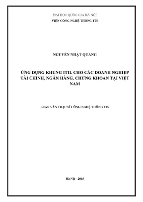 Luận văn thạc sĩ ứng dụng khung itil vào các doanh nghiệp trong ngành tài chính ngân hàng chứng khoán tại việt nam