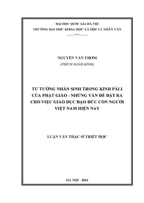 Luận văn thạc sĩ tư tưởng nhân sinh trong kinh pàli của phật giáo những vấn đề đặt ra cho việc giáo dục đạo đức con người việt nam hiện nay