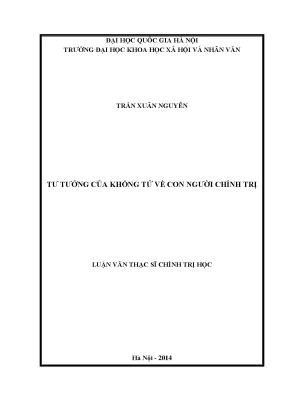 Luận văn thạc sĩ tư tưởng của khổng tử về con người chính trị