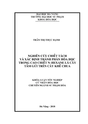 Luận văn tốt nghiệp nghiên cứu chiết tách và xác định thành phần hóa học trong cao chiết n hexane lá cây tầm gửi trên cây khế chua