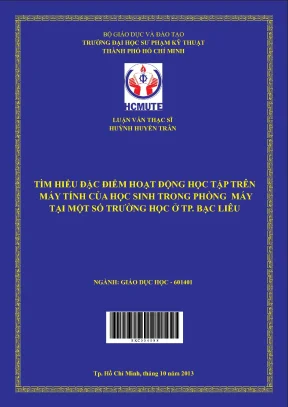 Luận văn thạc sĩ hcmute tìm hiểu đặc điểm hoạt động học tập trên máy tính của học sinh trong phòng máy tại một số trường học ở thành phố bạc liêu