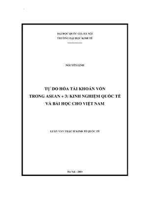Luận văn thạc sĩ tự do hóa tài khoản vốn trong asean 3 kinh nghiệm quốc tế và bài học cho việt nam 03