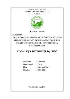 Luận văn tốt nghiệp thực hiện quy trình chăm sóc nuôi dưỡng và phòng trị bệnh cho đàn lợn nái tại trang trại nguyễn văn hiệp xã tân kim huyện phú bình tỉnh thái nguyên
