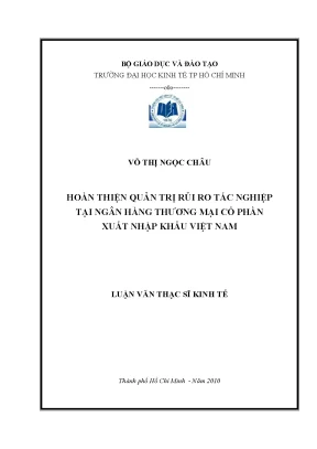 Luận văn thạc sĩ hoàn thiện quản trị rủi ro tác nghiệp tại ngân hàng thương mại cổ phần xuất nhập khẩu việt nam