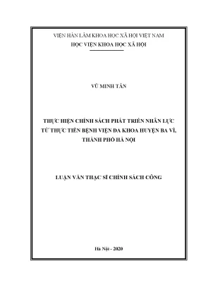 Luận án tiến sĩ thực hiện chính sách phát triển nhân lực từ thực tiễn bệnh viện đa khoa huyện ba vì thành phố hà nội