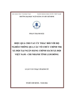 Luận văn thạc sĩ hiệu quả cho vay ủy thác đối với hộ nghèo thông qua các tổ chức chính trị xã hội tại ngân hàng chính sách xã hội việt nam chi nhánh tỉnh lâm đồng
